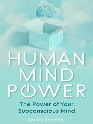 cover image of Human Mind Power the Power of Your Subconscious Mind
